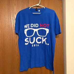 SALE: “We Did Not Suck” Chicago Cubs T-Shirt